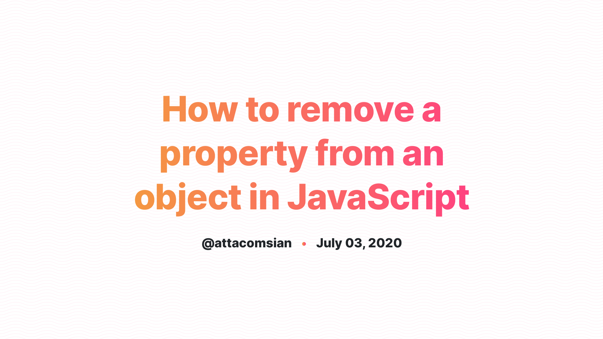 How to Remove Key from JavaScript Object: Simple Guide